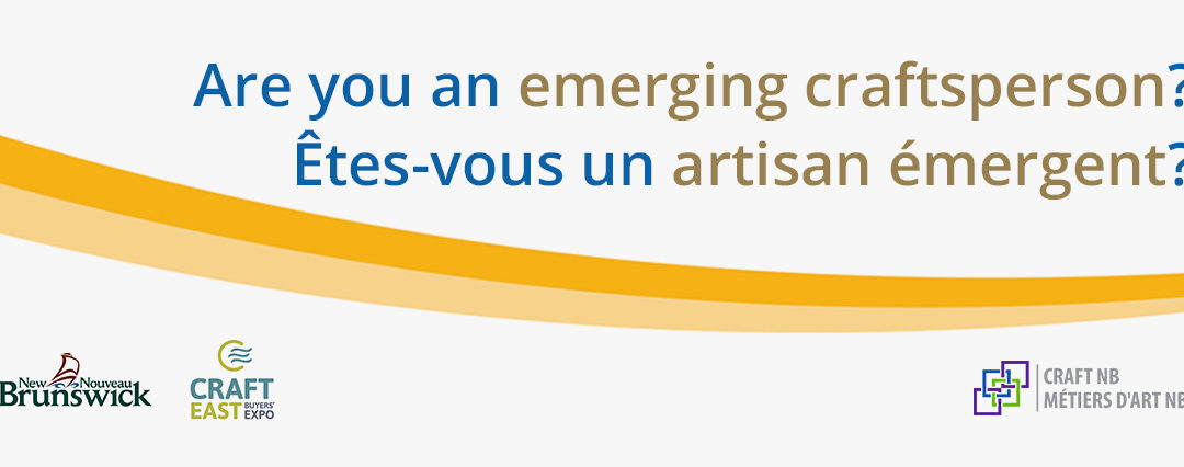 Appel à candidatures : New Brunswick Artisans Nouveau-Brunswick à Craft East Buyers’ Expo 2020